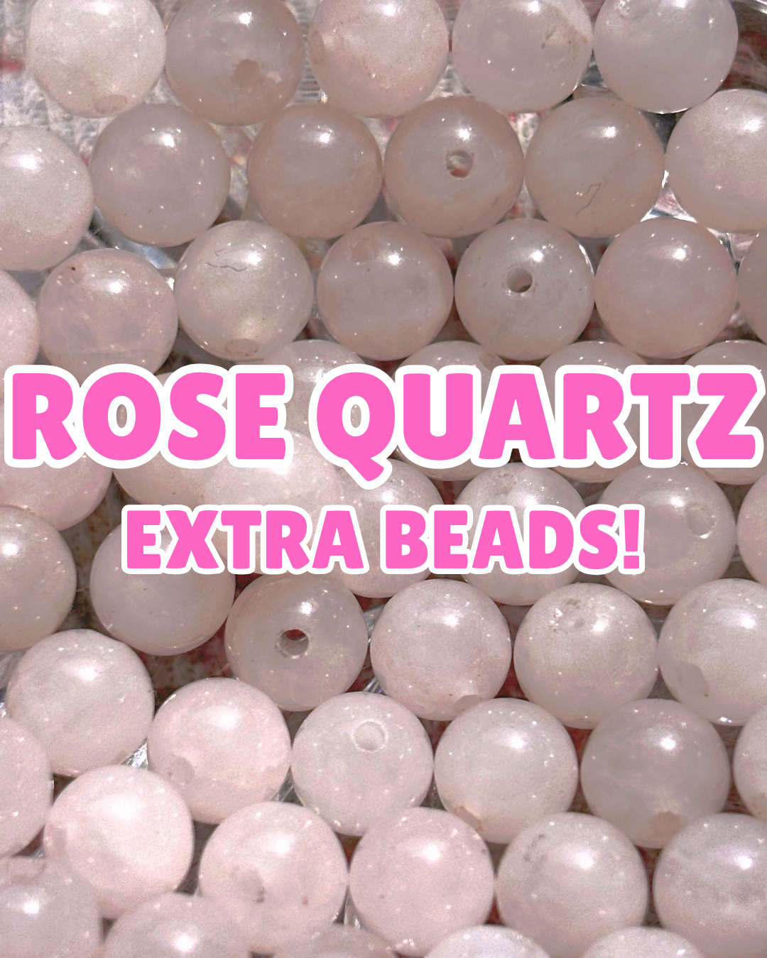 EXTRA 6mm Rose Quartz Beads